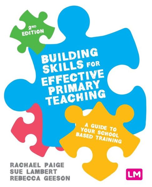 Cover for Rachael Paige · Building Skills for Effective Primary Teaching: A guide to your school based training (Paperback Book) [2 Revised edition] (2020)