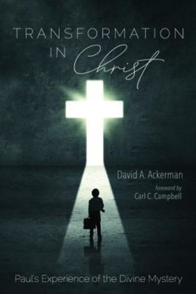 Cover for David A. Ackerman · Transformation in Christ (Book) (2019)