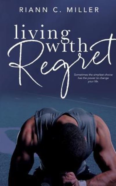 Cover for Riann C. Miller · Living With Regret (Paperback Book) (2016)