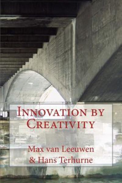 Cover for Max Van Leeuwen · Innovation by Creativity (Paperback Book) (2016)