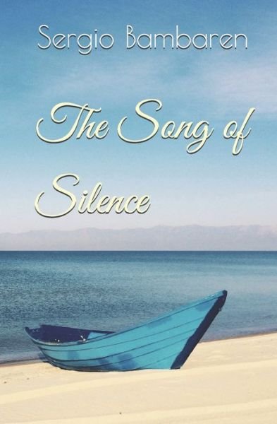 Cover for Sergio Bambaren · The Song of Silence (Paperback Book) (2016)