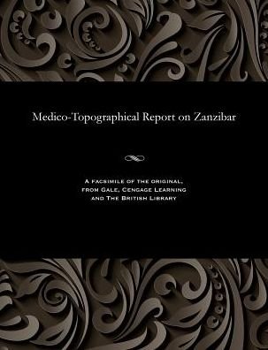 Cover for John Robb · Medico-Topographical Report on Zanzibar (Paperback Bog) (1901)