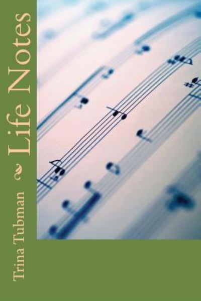 Cover for Trina Nichole Tubman · Life Notes (Paperback Book) (2016)