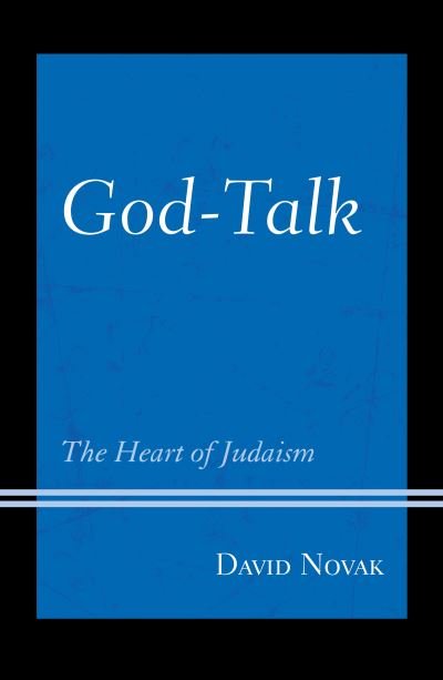 Cover for David Novak · God-Talk: The Heart of Judaism (Pocketbok) (2024)