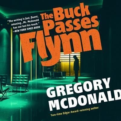 Cover for Gregory Mcdonald · The Buck Passes Flynn (CD) (2019)