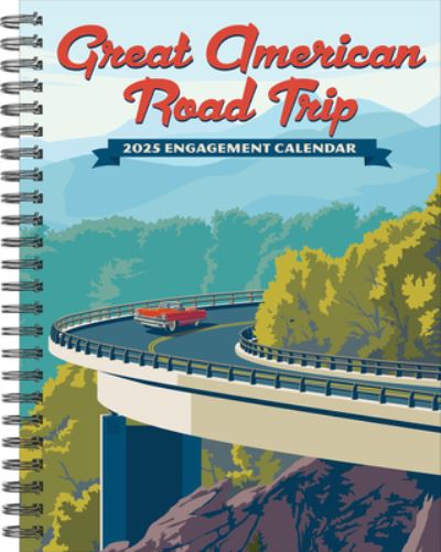 Great American Road Trip 2025 6.5 X 8.5 Engagement Calendar (Calendar) (2024)