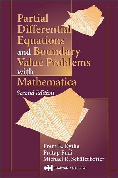 Cover for Kythe, Prem K. (University of New Orleans, Louisiana, USA) · Partial Differential Equations and Mathematica (Gebundenes Buch) (2002)