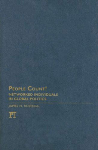 People Count!: Networked Individuals in Global Politics - International Studies Intensives - James N. Rosenau - Libros - Taylor & Francis Inc - 9781594514142 - 30 de octubre de 2007