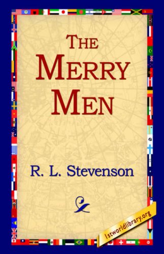 The Merry men - R. L. Stevenson - Kirjat - 1st World Library - Literary Society - 9781595405142 - keskiviikko 1. syyskuuta 2004