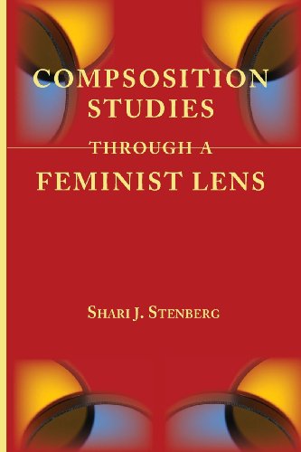 Cover for Shari J. Stenberg · Composition Studies Through a Feminist Lens (Lenses on Composition Studies) (Paperback Book) (2013)