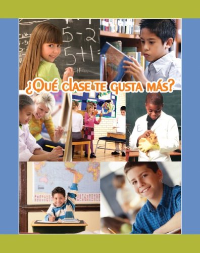 Que Clase Te Gusta Mas? / What Do You Like Best at School? (Facil De Leer/ Easy Readers) (Spanish Edition) (Facil De Leer: Level D) - Amy White - Books - Santilallana USA - 9781603964142 - March 1, 2009