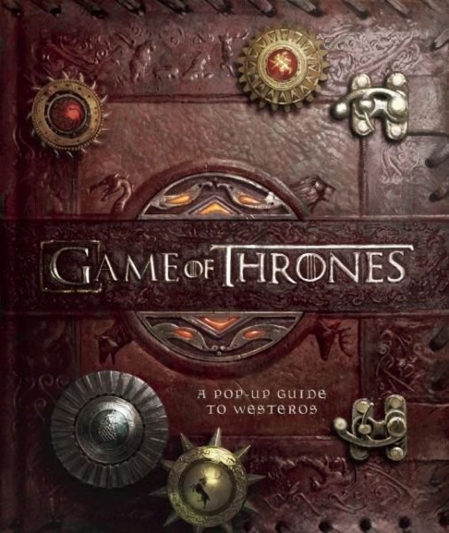 Cover for Matthew Reinhart · Game of Thrones: A Pop-Up Guide to Westeros (Inbunden Bok) (2014)