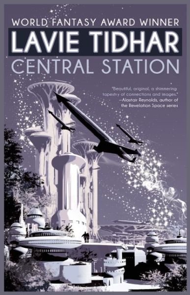 Cover for Lavie Tidhar · Central Station (Taschenbuch) (2016)