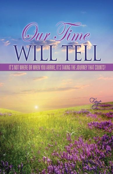 Cover for Faye · Our Time Will Tell (Paperback Book) (2011)