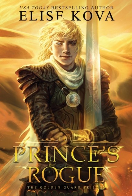 Cover for Elise Kova · The Prince's Rogue - Golden Guard Trilogy (Inbunden Bok) (2017)