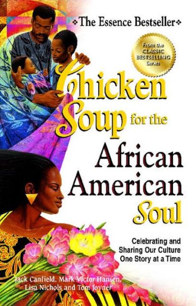 Cover for Canfield, Jack (The Foundation for Self-Esteem) · Chicken Soup for the African American Soul: Celebrating and Sharing Our Culture One Story at a Time - Chicken Soup for the Soul (Pocketbok) (2013)