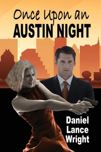 Cover for Daniel Lance Wright · Once Upon an Austin Night (Paperback Book) (2018)