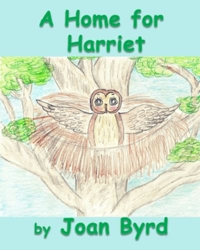 Cover for Joan Byrd · A Home for Harriet (Pocketbok) (2021)