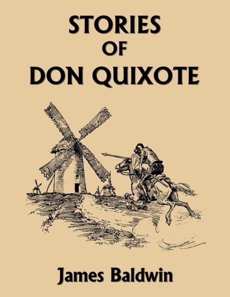 Cover for James Baldwin · Stories of Don Quixote, Study Edition (Yesterday's Classics) (Paperback Bog) (2020)