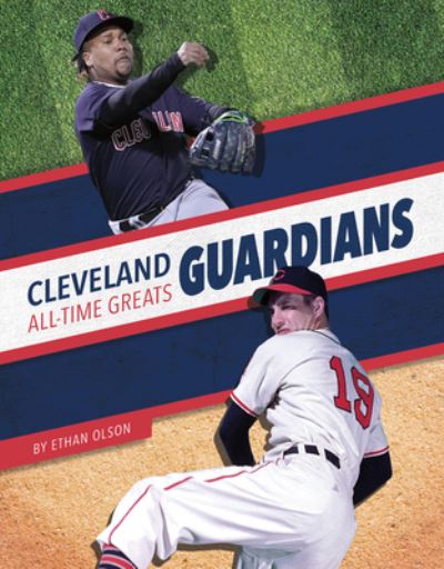 Cleveland Guardians All-Time Greats - Ethan Olson - Libros - Press Room Editions - 9781634948142 - 2024