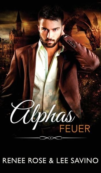Cover for Renee Rose · Alphas Feuer (Book) (2022)