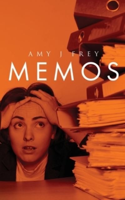 Cover for Amy J Frey · Memos (Book) (2022)