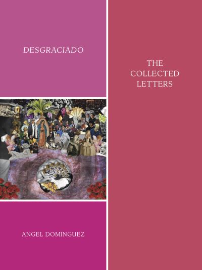 Cover for Angel Dominguez · Desgraciado: (the collected letters) (Paperback Book) (2022)