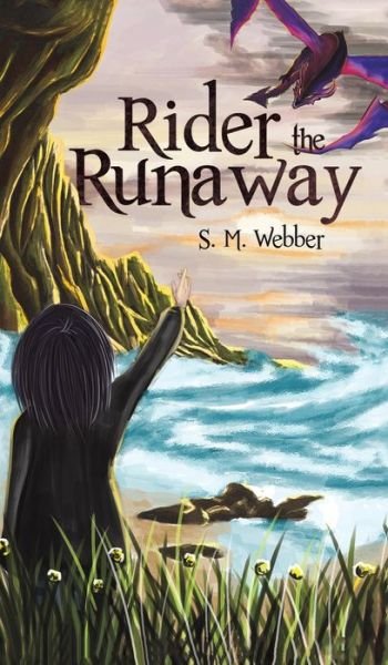 Cover for S. M. Webber · Rider the Runaway (Hardcover Book) (2020)