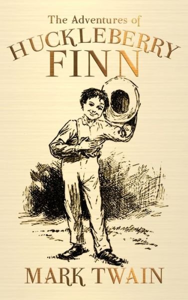 Cover for Mark Twain · The Adventures of Huckleberry Finn (Gebundenes Buch) (2019)
