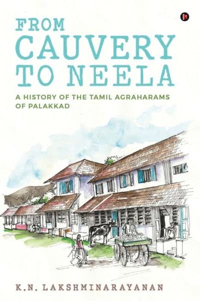 Cover for K N Lakshminarayanan · From Cauvery to Neela (Paperback Book) (2020)