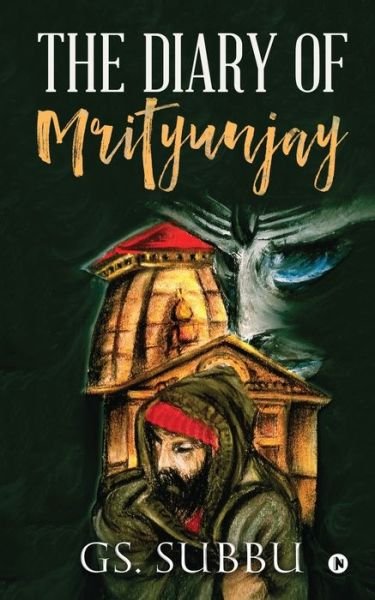 Cover for Gs. Subbu · The Diary of Mrityunjay (Paperback Book) (2020)