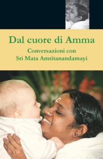 Cover for Swami Amritaswarupananda Puri · Dal cuore di Amma (Paperback Book) (2016)