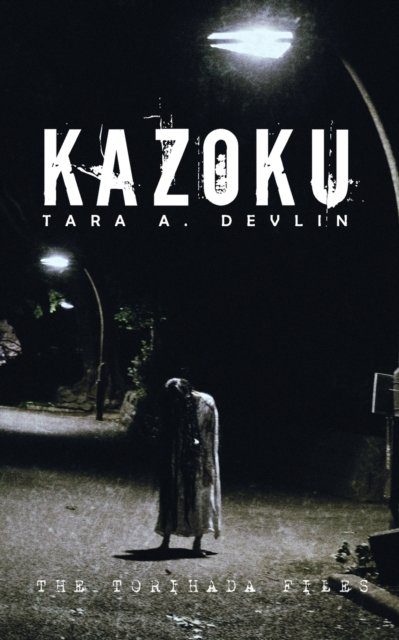 Cover for Tara a Devlin · Kazoku (Pocketbok) (2019)