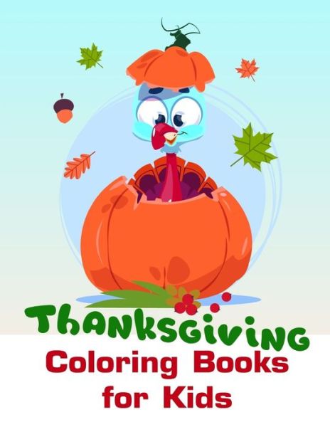 Cover for Lucky Me Press · Thanksgiving Coloring Books for Kids (Paperback Book) (2019)