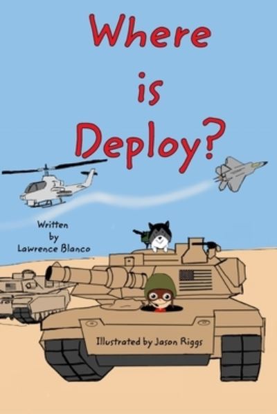 Cover for Lawrence Blanco · Where is Deploy? (Paperback Book) (2020)