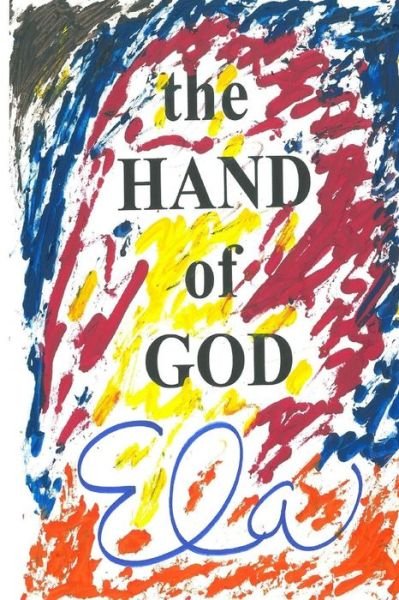 Cover for Ela · The Hand of God (Paperback Book) (2018)
