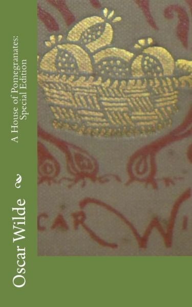 A House of Pomegranates - Oscar Wilde - Livres - Createspace Independent Publishing Platf - 9781718651142 - 2 mai 2018