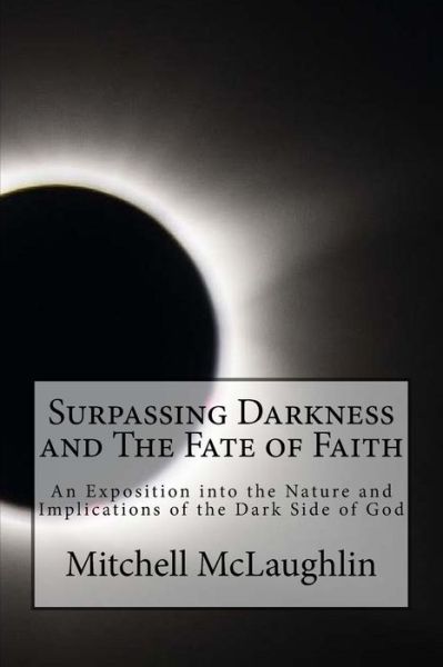 Cover for Mitchell McLaughlin · Surpassing Darkness and the Fate of Faith (Paperback Book) (2018)