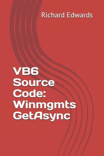 VB6 Source Code - Richard Edwards - Kirjat - Independently Published - 9781730837142 - lauantai 3. marraskuuta 2018