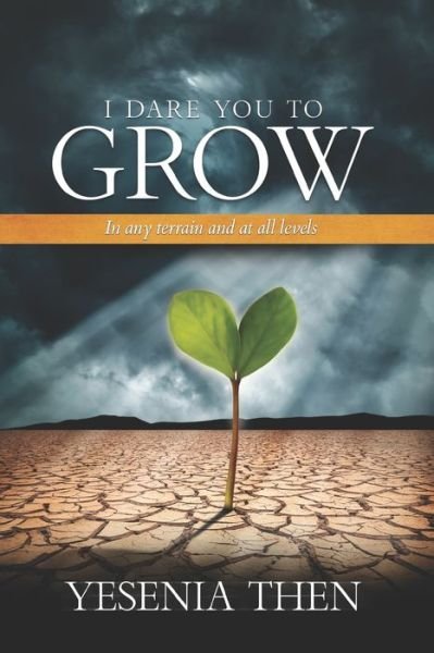 Cover for Yesenia Then · I Dare you to grow (Paperback Bog) (2021)