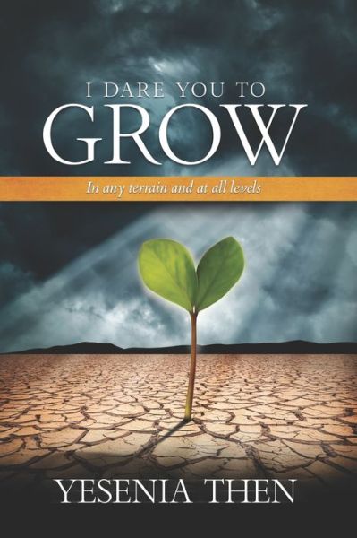 Cover for Yesenia Then · I Dare you to grow (Paperback Book) (2021)