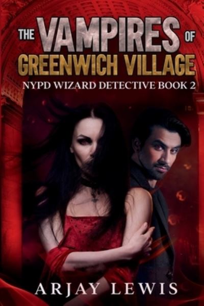 Cover for Arjay Lewis · Vampires of Greenwich Village (Book) (2023)