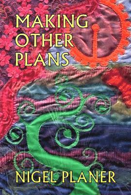 Cover for Nigel Planer · Making Other Plans (Paperback Book) (2023)