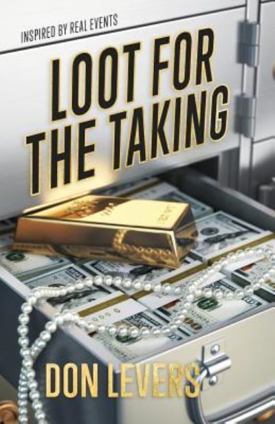 Cover for Don Levers · Loot for the Taking (Taschenbuch) (2017)