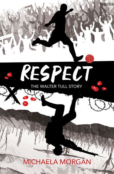 Cover for Michaela Morgan · Respect: The Walter Tull Story (Paperback Book) [New Fourth edition] (2020)