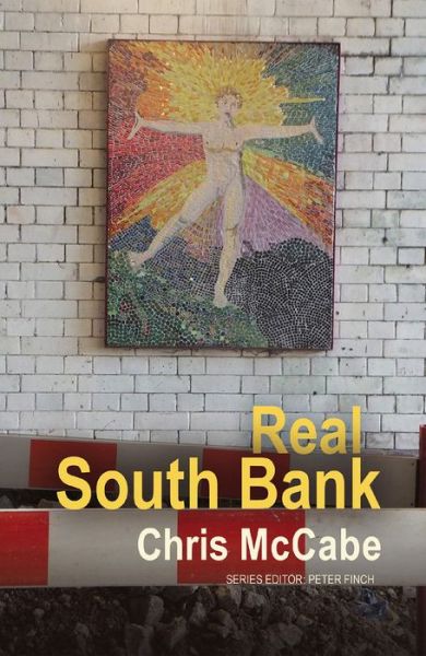 Cover for Chris McCabe · Real South Bank (Paperback Book) (2016)