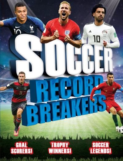 Soccer Record Breakers - Clive Gifford - Bøger - Carlton Kids - 9781783125142 - 4. februar 2020