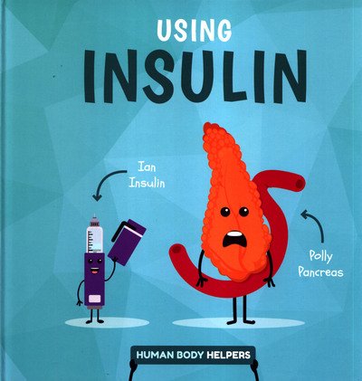 Cover for Harriet Brundle · Using Insulin - Human Body Helpers (Hardcover bog) (2019)