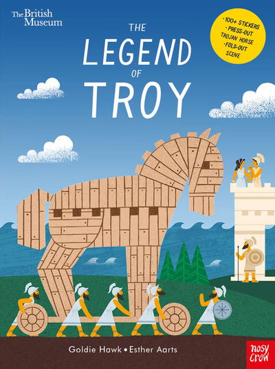 British Museum: The Legend of Troy - Goldie Hawk - Książki - Nosy Crow Ltd - 9781788005142 - 17 października 2019