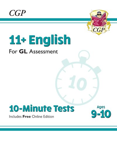 Cover for CGP Books · 11+ GL 10-Minute Tests: English - Ages 9-10 (with Online Edition) - CGP GL 11+ Ages 9-10 (Paperback Book) [With Online edition] (2022)